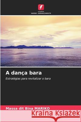 A dança bara MARIKO, Massa  dit Bina 9786208985585