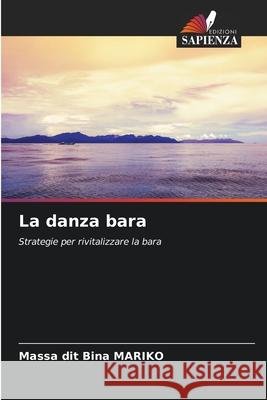 La danza bara MARIKO, Massa  dit Bina 9786208985592