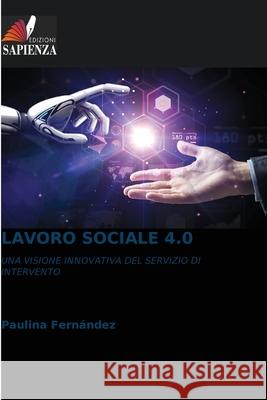 LAVORO SOCIALE 4.0 Fernández, Paulina 9786208987749