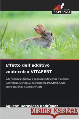 Effetto dell'additivo zootecnico VITAFERT Beruvides Rodríguez, Agustín 9786208993191
