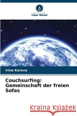 Couchsurfing: Gemeinschaft der freien Sofas Kareva, Irina 9786208993412