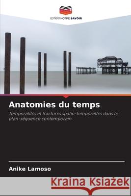 Anatomies du temps Lamoso, Anike 9786208994259