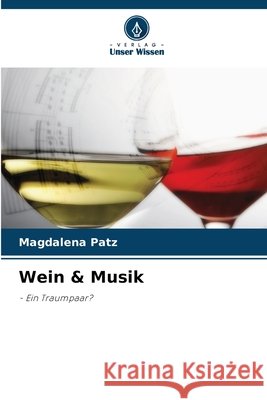 Wein & Musik Patz, Magdalena 9786208995737