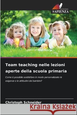 Team teaching nelle lezioni aperte della scuola primaria Schneider, Christoph 9786208996161