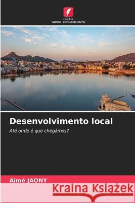 Desenvolvimento local Jaony, Aimé 9786208996345