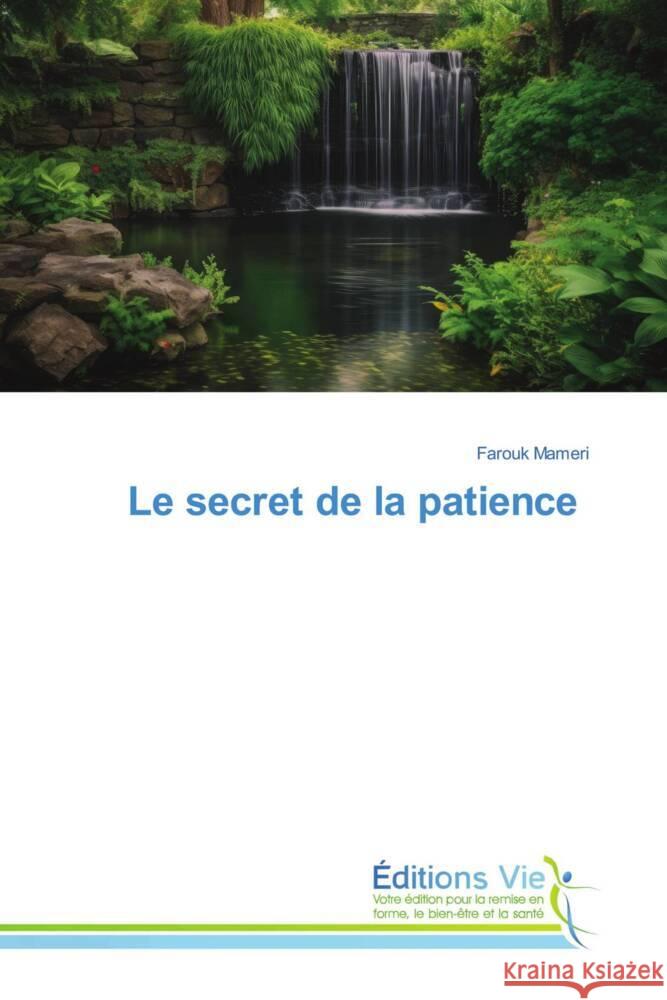 Le secret de la patience Mameri, Farouk 9786208997199