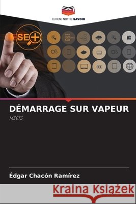 D?marrage Sur Vapeur ?dgar Chac? 9786209000737