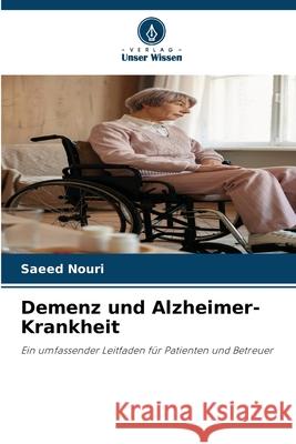 Demenz und Alzheimer-Krankheit Nouri, Saeed 9786209004964