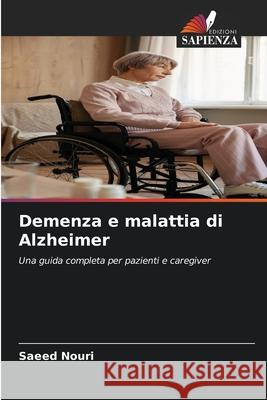 Demenza e malattia di Alzheimer Nouri, Saeed 9786209004995
