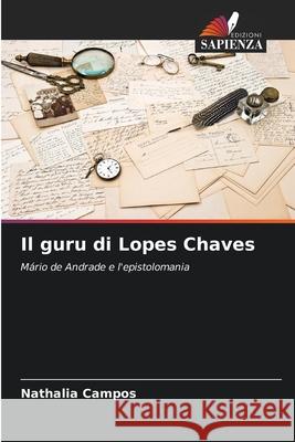 Il guru di Lopes Chaves Campos, Nathalia 9786209010002