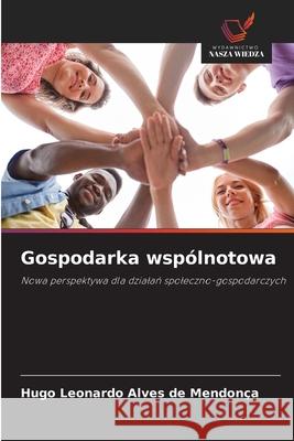 Gospodarka wspólnotowa Alves de Mendonça, Hugo Leonardo 9786209011467