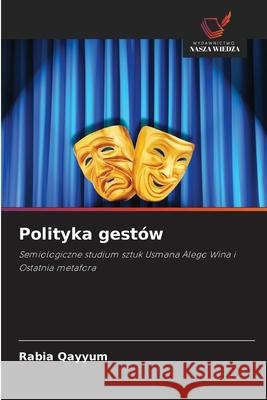Polityka gestów Qayyum, Rabia 9786209012297