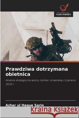 Prawdziwa dotrzymana obietnica Sario, Azhar ul Haque 9786209012464