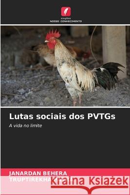 Lutas sociais dos PVTGs Behera, Janardan, PATRA, TRUPTIREKHA 9786209014116 Edições Nosso Conhecimento