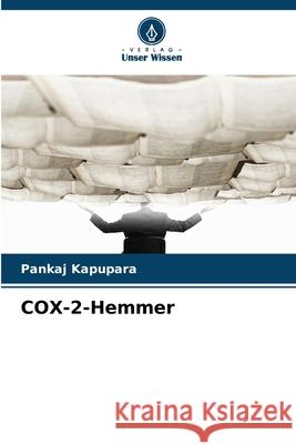 COX-2-Hemmer Kapupara, Pankaj 9786209014635