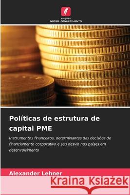Políticas de estrutura de capital PME Lehner, Alexander 9786209018053