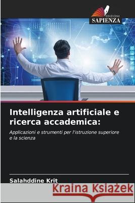 Intelligenza artificiale e ricerca accademica: Krit, Salahddine 9786209019340