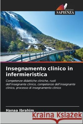 Insegnamento clinico in infermieristica Ibrahim, Hanaa 9786209021756