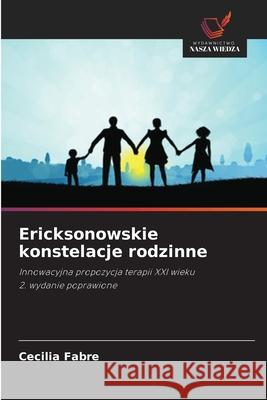 Ericksonowskie konstelacje rodzinne Cecilia Fabre 9786209023583