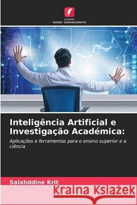 Inteligência Artificial e Investigação Académica: Krit, Salahddine 9786209024467