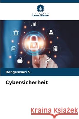 Cybersicherheit S., Rengeswari 9786209026690 Verlag Unser Wissen