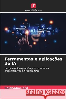 Ferramentas e aplicações de IA Krit, Salahddine 9786209027031 Edições Nosso Conhecimento