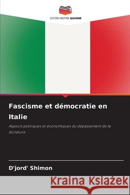 Fascisme et démocratie en Italie Shimon, D'jord' 9786209027925