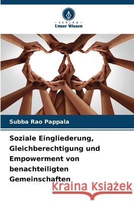 Soziale Eingliederung, Gleichberechtigung und Empowerment von benachteiligten Gemeinschaften Subba Rao Pappala 9786209028953