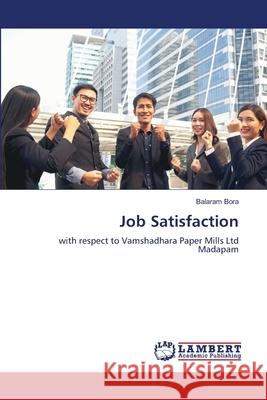 Job Satisfaction Bora, Balaram 9786209030086