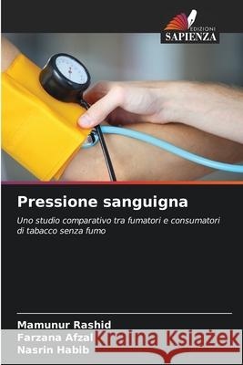 Pressione sanguigna Rashid, Mamunur, Afzal, Farzana, Habib, Nasrin 9786209030932