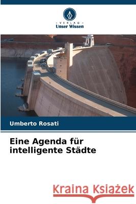 Eine Agenda für intelligente Städte Rosati, Umberto 9786209035395