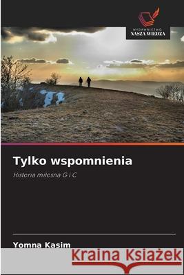 Tylko wspomnienia Kasim, Yomna 9786209036811