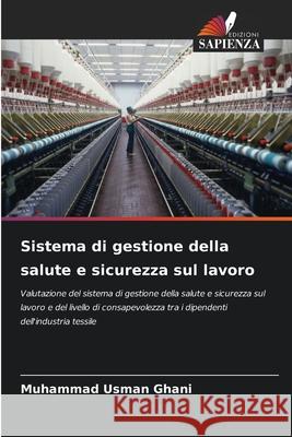 Sistema di gestione della salute e sicurezza sul lavoro Ghani, Muhammad Usman 9786209037962