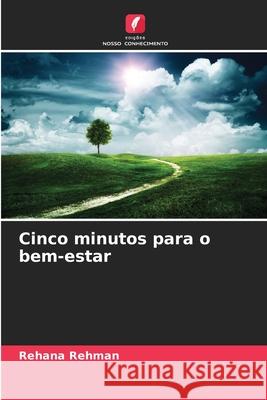 Cinco minutos para o bem-estar Rehana Rehman 9786209039423