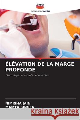ÉLÉVATION DE LA MARGE PROFONDE JAIN, NIMISHA, SINGLA, MAMTA 9786209039881