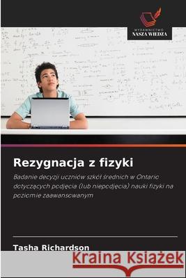 Rezygnacja z fizyki Richardson, Tasha 9786209043536