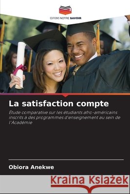 La satisfaction compte Anekwe, Obiora 9786209043543