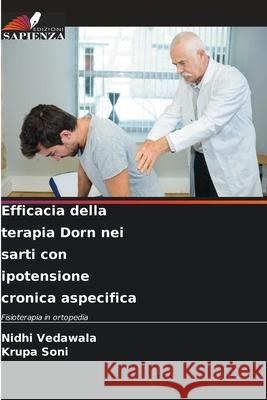 Efficacia della terapia Dorn nei sarti con ipotensione cronica aspecifica Vedawala, Nidhi, Soni, Krupa 9786209044588