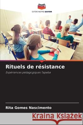 Rituels de résistance Nascimento, Rita Gomes 9786209045424