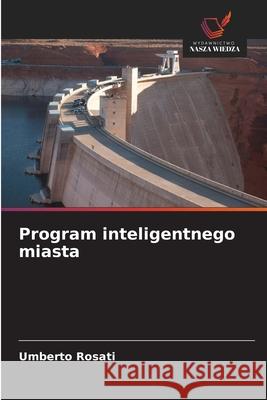 Program inteligentnego miasta Rosati, Umberto 9786209045639