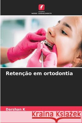Retenção em ortodontia K, Darshan 9786209047961