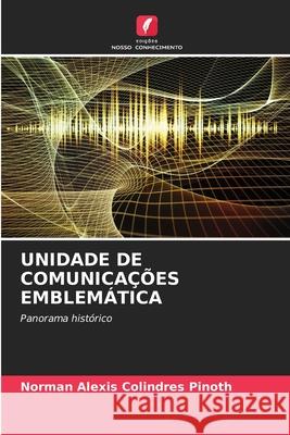 Unidade de Comunica??es Emblem?tica Norman Alexis Colindre 9786209048302 Edicoes Nosso Conhecimento