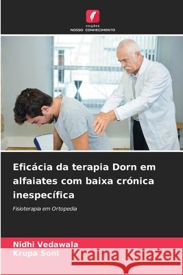 Eficácia da terapia Dorn em alfaiates com baixa crónica inespecífica Vedawala, Nidhi, Soni, Krupa 9786209049705