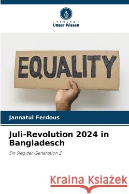 Juli-Revolution 2024 in Bangladesch Ferdous, Jannatul 9786209051548