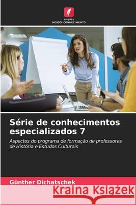 Série de conhecimentos especializados 7 Dichatschek, Günther 9786209053177 Edições Nosso Conhecimento
