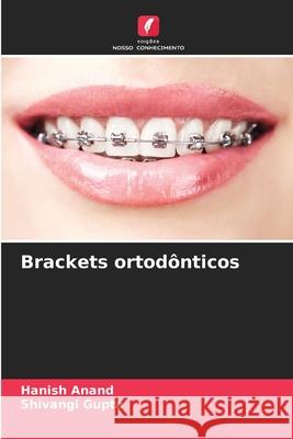 Brackets ortodônticos Anand, Hanish, Gupta, Shivangi 9786209053665