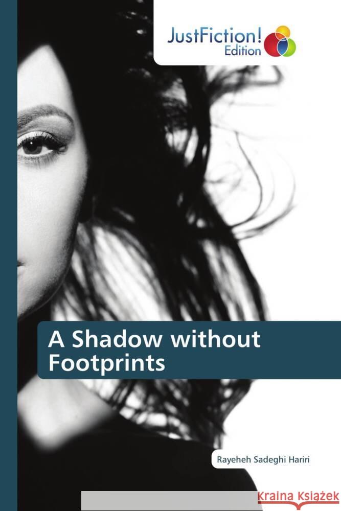 A Shadow without Footprints Sadeghi Hariri, Rayeheh 9786209055195