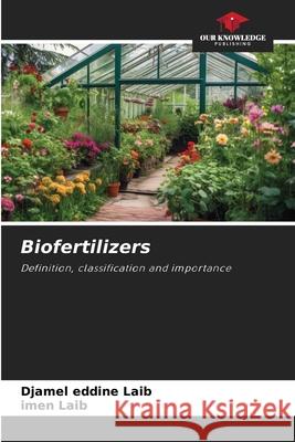 Biofertilizers LAIB, Djamel Eddine, LAIB, Imen 9786209059254 Our Knowledge Publishing