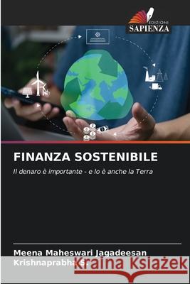 FINANZA SOSTENIBILE Jagadeesan, Meena Maheswari, S., Krishnaprabha 9786209059926