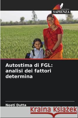 Autostima di FGL: analisi dei fattori determina Neeti Dutta 9786209061103